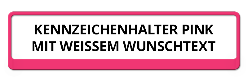 Kennzeichenrahmen pink mit weißem Text